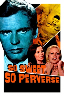 Watch free So Sweet... So Perverse movies Hd online