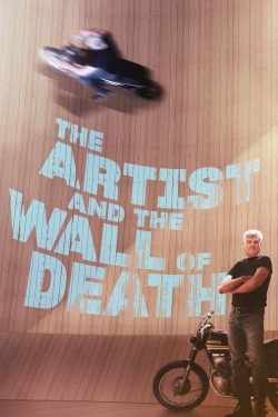 Watch free The Artist and the Wall of Death movies Hd online