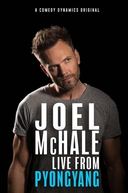 Watch free Joel Mchale: Live from Pyongyang movies Hd online