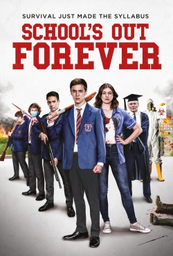 Watch free School's Out Forever movies Hd online