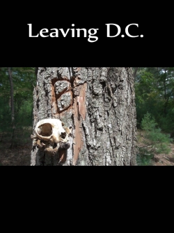 Watch free Leaving D.C. movies Hd online