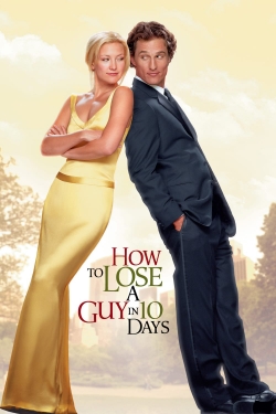 Watch free How to Lose a Guy in 10 Days movies Hd online