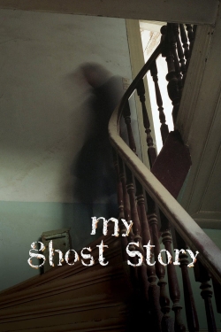 Watch free My Ghost Story movies Hd online