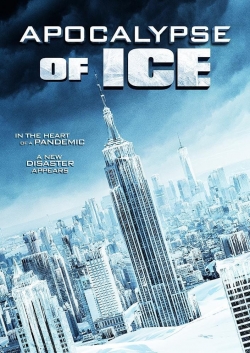 Watch free Apocalypse of Ice movies Hd online