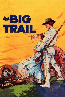 Watch free The Big Trail movies Hd online