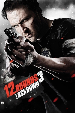 Watch free 12 Rounds 3: Lockdown movies Hd online