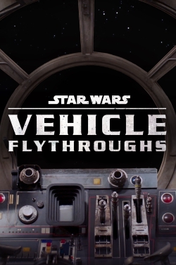 Watch free Star Wars: Vehicle Flythroughs movies Hd online