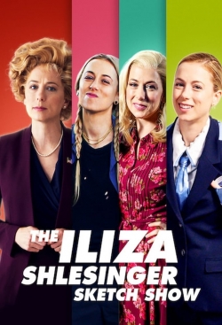 Watch free The Iliza Shlesinger Sketch Show movies Hd online