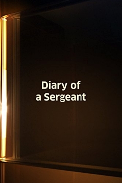 Watch free Diary of a Sergeant movies Hd online