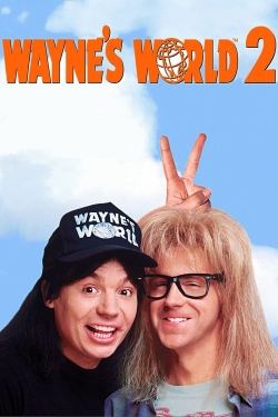 Watch free Wayne's World 2 movies Hd online