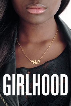 Watch free Girlhood movies Hd online