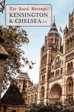 Watch free The Royal Borough: Kensington and Chelsea movies Hd online