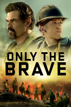 Watch free Only the Brave movies Hd online