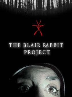 Watch free The Blair Rabbit Project movies Hd online