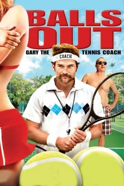 Watch free Balls Out: Gary the Tennis Coach movies Hd online