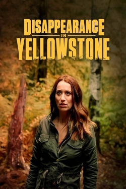 Watch free Disappearance in Yellowstone movies Hd online