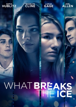 Watch free What Breaks the Ice movies Hd online