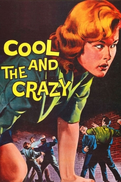 Watch free The Cool and the Crazy movies Hd online