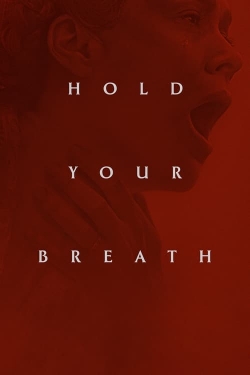 Watch free Hold Your Breath movies Hd online