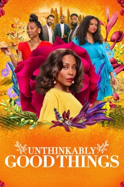 Watch free Unthinkably Good Things movies Hd online