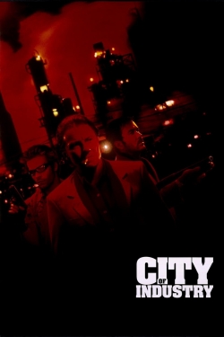 Watch free City of Industry movies Hd online