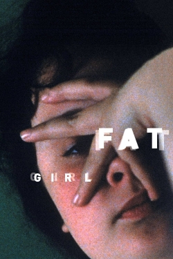 Watch free Fat Girl movies Hd online