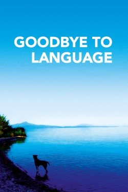 Watch free Goodbye to Language movies Hd online