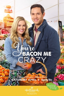 Watch free You're Bacon Me Crazy movies Hd online