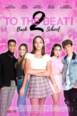 Watch free To The Beat! Back 2 School movies Hd online