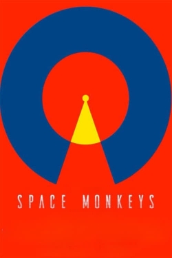 Watch free Space Monkeys movies Hd online