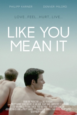 Watch free Like You Mean It movies Hd online