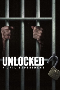 Watch free Unlocked: A Jail Experiment movies Hd online