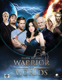 Watch free Dark Rising: Warrior of Worlds movies Hd online