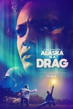 Watch free Alaska Is a Drag movies Hd online