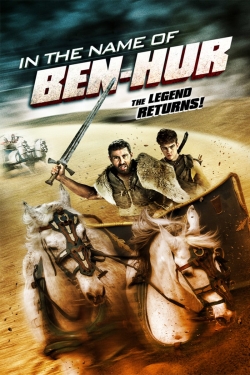 Watch free In the Name of Ben-Hur movies Hd online