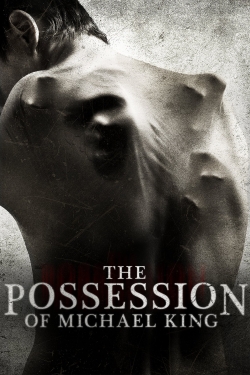 Watch free The Possession of Michael King movies Hd online