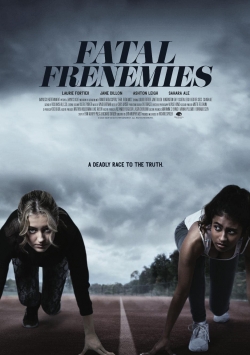 Watch free Fatal Frenemies movies Hd online