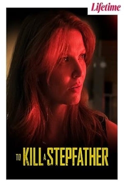 Watch free To Kill a Stepfather movies Hd online