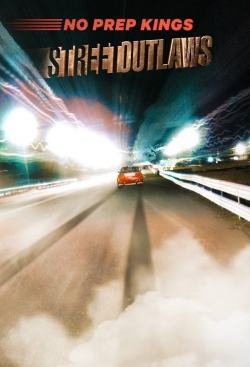 Watch free Street Outlaws: No Prep Kings movies Hd online