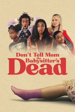 Watch free Don't Tell Mom the Babysitter's Dead movies Hd online