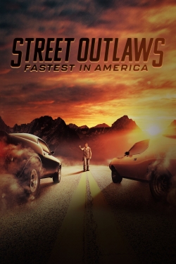 Watch free Street Outlaws: Fastest In America movies Hd online