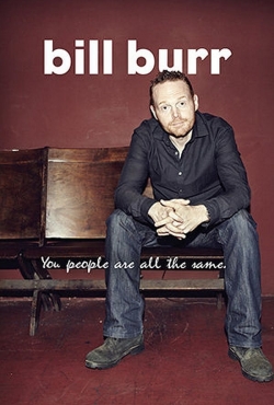 Watch free Bill Burr: You People Are All The Same movies Hd online