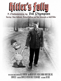 Watch free Hitler's Folly movies Hd online