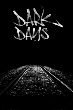 Watch free Dark Days movies Hd online