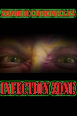 Watch free Zombie Chronicles: Infection Zone movies Hd online