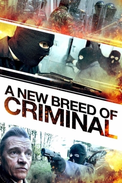 Watch free A New Breed of Criminal movies Hd online