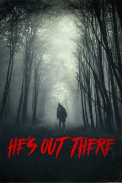 Watch free He's Out There movies Hd online