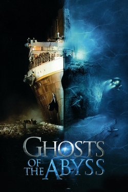 Watch free Ghosts of the Abyss movies Hd online