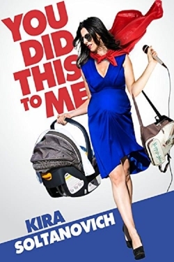 Watch free Kira Soltanovich: You Did This to Me movies Hd online