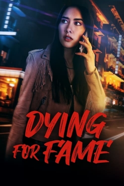 Watch free Dying for Fame movies Hd online